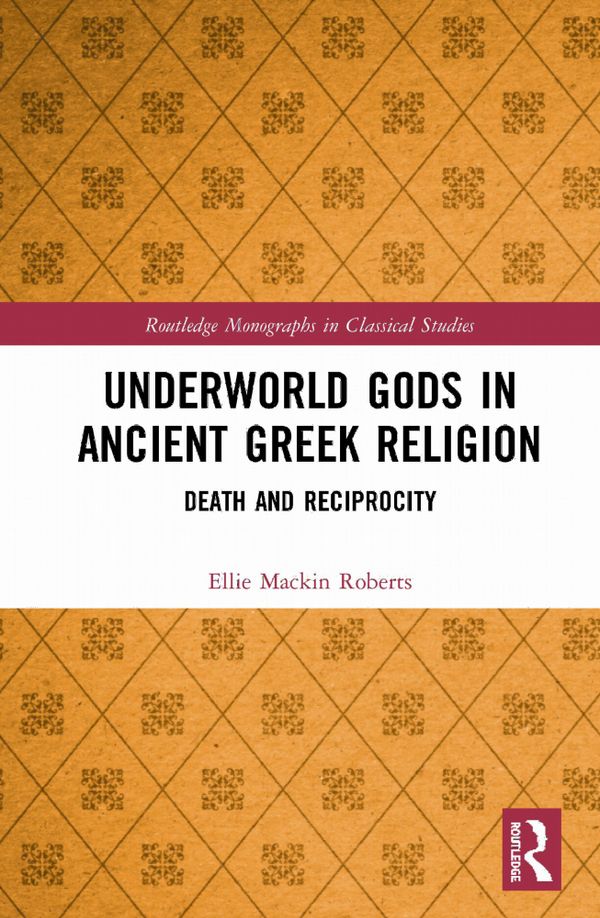 Underworld Gods in Ancient Greek Religion | 1:a upplagan