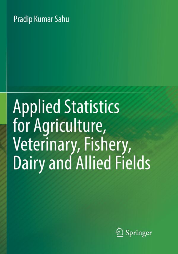 Applied Statistics for Agriculture, Veterinary, Fishery, Dairy and Allied Fields | 1:a upplagan