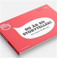 Du är en storyteller - vare sig du vill eller inte! | 0:e upplagan