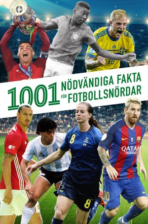 1001 nödvändiga fakta för fotbollsnördar