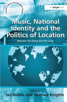 Music, National Identity and the Politics of Location | 1:a upplagan