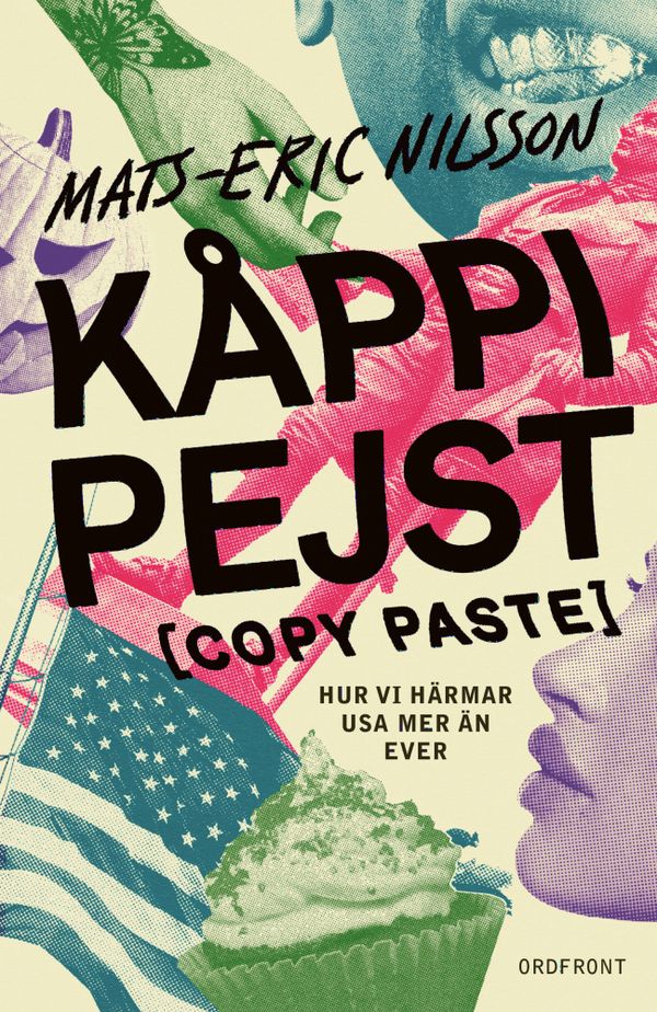 KÅPPI PEJST [copy paste]: Hur vi härmar USA mer än någonsin | 0:e upplagan