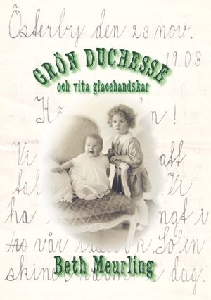 Grön Duchesse och vita glacéhandskar |  2:e upplagan