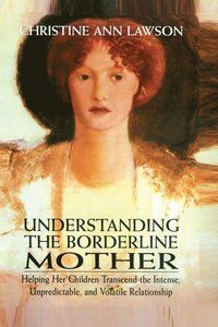 Understanding the Borderline Mother