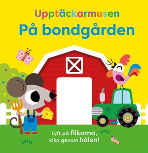 Upptäckarmusen på bondgården - Mjuka flikar