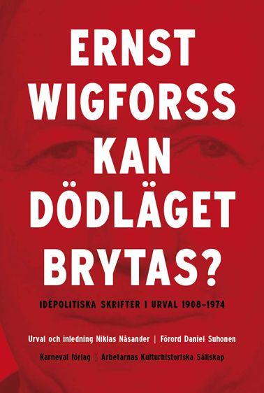 Kan dödläget brytas? : idépolitiska skrifter 1908-1974 | 1:a upplagan
