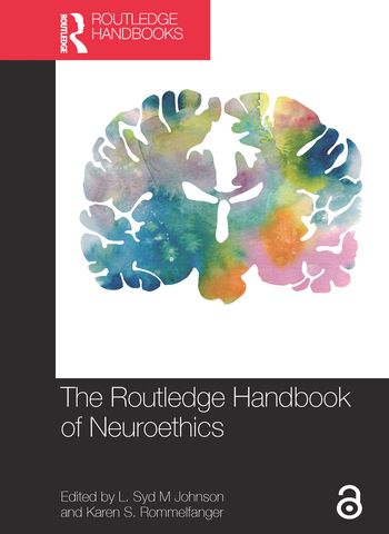 The Routledge Handbook of Neuroethics | 1:a upplagan