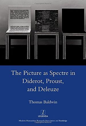 Picture as Spectre in Diderot, Proust, and Deleuze | 1:a upplagan