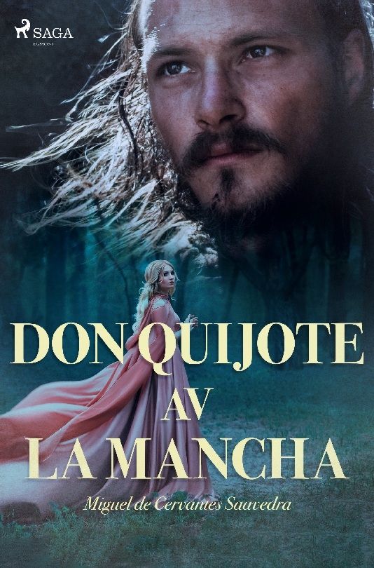 Don Quijote av la Mancha - Miguel de Cervantes Saavedra - Upplaga 1