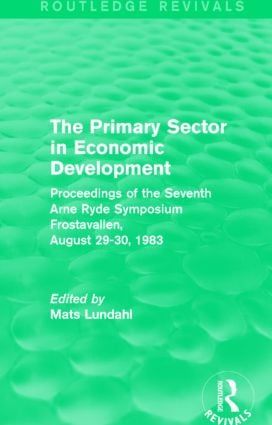 The Primary Sector in Economic Development (Routledge Revivals) | 1:a upplagan