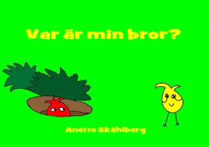 Var är min bror?