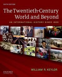 The Twentieth-Century World and Beyond | 6:e upplagan