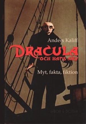 Dracula och hans arv : myt, fakta, fiktion | 1:a upplagan