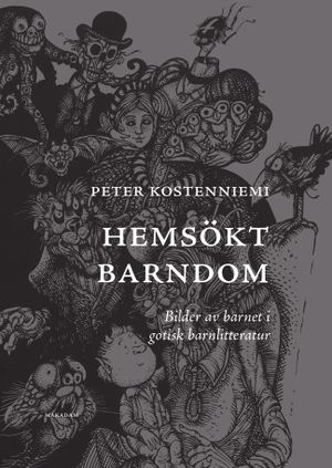 Hemsökt barndom: Bilder av barnet i gotisk barnlitteratur