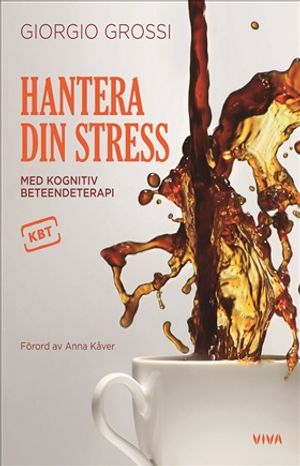 Hantera din stress med kognitiv beteendeterapi