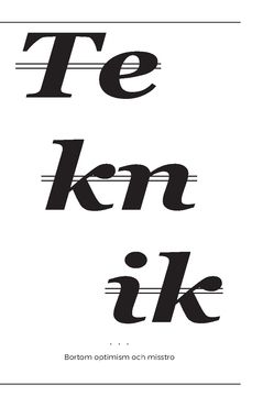 Teknik : Bortom optimism och misstro | 0:e upplagan