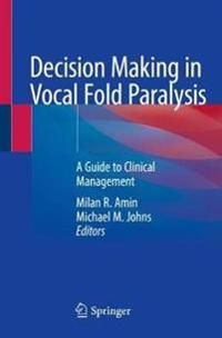 Decision Making in Vocal Fold Paralysis