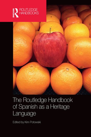 The Routledge Handbook of Spanish as a Heritage Language | 1:a upplagan