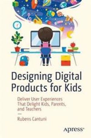 Designing Digital Products for Kids | 1:a upplagan