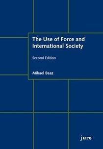 The Use of Force and International Society