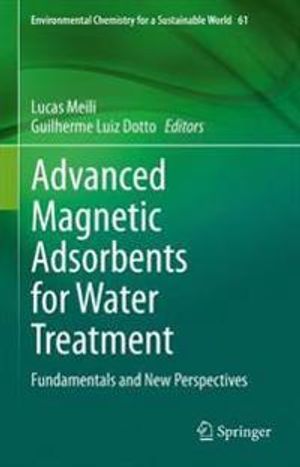 Advanced Magnetic Adsorbents for Water Treatment | 1:a upplagan