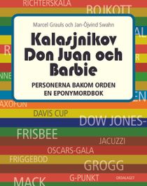Kalasjnikov, Don Juan och Barbie : personerna bakom orden en eponymordbok