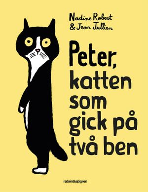 Peter, katten som gick på två ben | 1:a upplagan