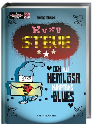 Kung Steve och alla hemlösa hjärtans blues | 1:a upplagan