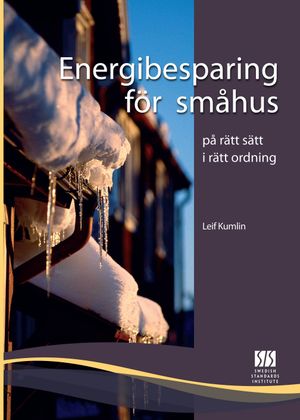 Energibesparing för småhus : på rätt sätt - i rätt ordning | 1:a upplagan