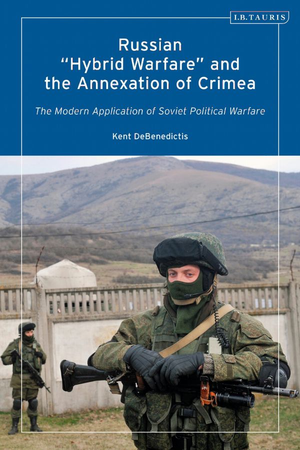 Russian 'Hybrid Warfare' and the Annexation of Crimea | 0:e upplagan