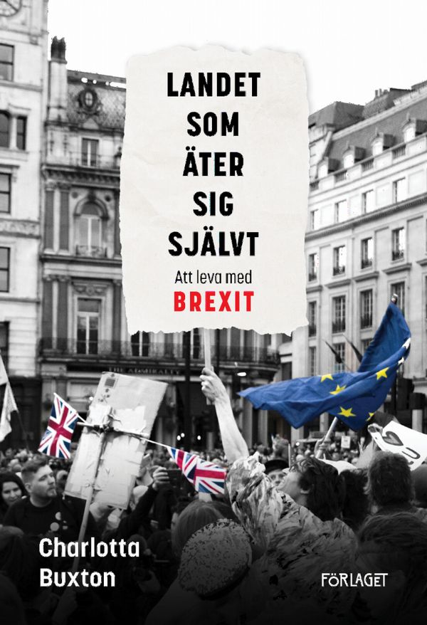 Landet som äter sig självt - Att leva med Brexit | 0:e upplagan