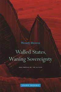 Walled States, Waning Sovereignty