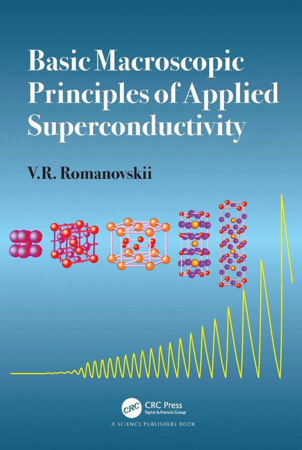 Basic Macroscopic Principles of Applied Superconductivity | 1:a upplagan
