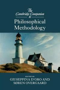 The Cambridge Companion to Philosophical Methodology | 0:e upplagan