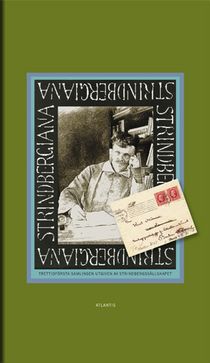 Strindbergiana : trettioförsta samlingen utgiven av Strindbergssällskapet