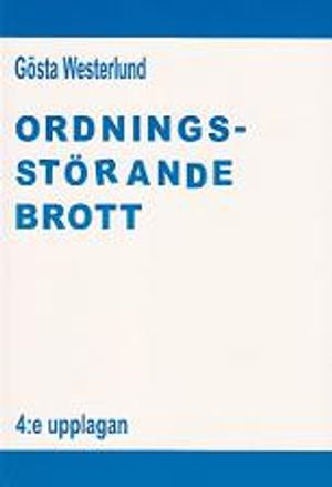 Ordningsstörande brott | 4:e upplagan