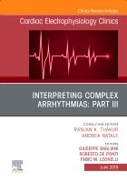Interpreting Complex Arrhythmias: Part III, An Issue of Cardiac Electrophysiology Clinics | 0:e upplagan