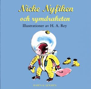 Nicke Nyfiken och rymdraketen | 1:a upplagan