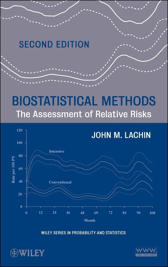 Biostatistical Methods: The Assessment of Relative Risks, 2nd Edition | 2:a upplagan