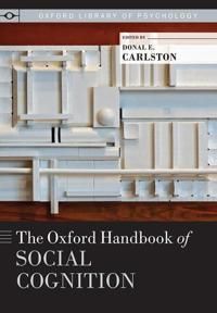 The Oxford Handbook of Social Cognition | 0:e upplagan
