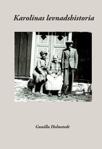 Karolinas levnadshistoria : 1862 - 1939