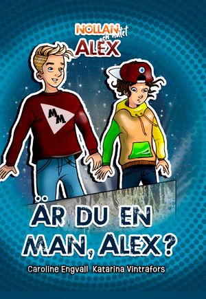 Är du en man, Alex? | 1:a upplagan