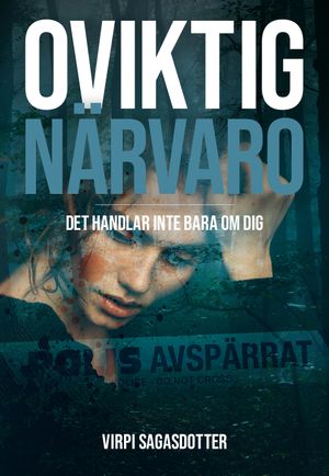 Oviktig närvaro - det handlar inte bara om dig