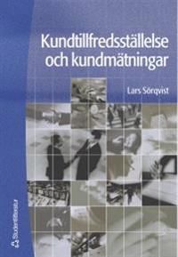 Kundtillfredsställelse och kundmätningar | 1:a upplagan