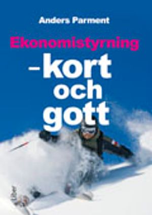 Ekonomistyrning : kort och gott | 1:a upplagan