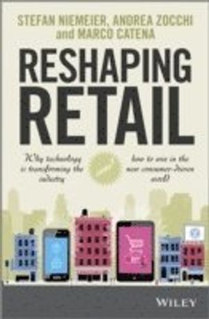 Reshaping Retail: Why technology is transforming the industry and how to wi | 1:a upplagan