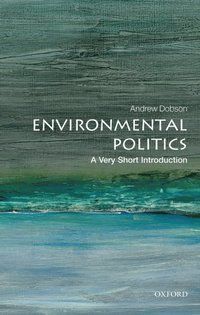 Environmental Politics: A Very Short Introduction