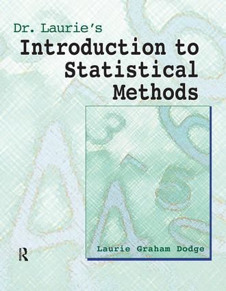 Dr. Laurie's Introduction to Statistical Methods | 1:a upplagan