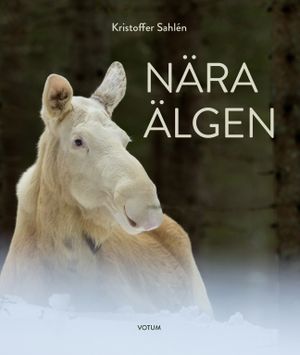 Nära älgen | 1:a upplagan