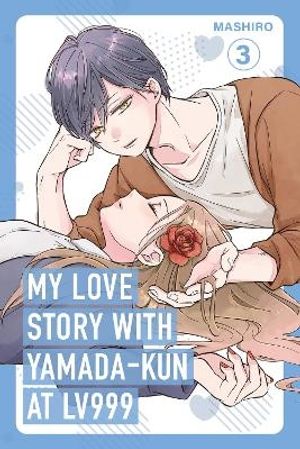 My Love Story with Yamada-kun at Lv999 Volume 3